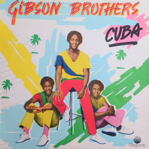 Gibson Brothers – Cuba