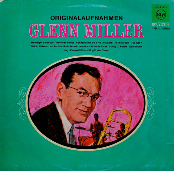 Glenn Miller And His Orchestra – Originalaufnahmen - Glenn Miller Plays Selections From "The Glenn Miller Story" And Other Hits