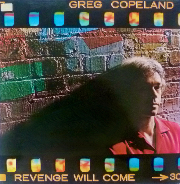 Greg Copeland – Revenge Will Come