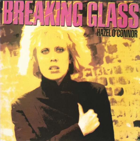 Hazel O'Connor – Breaking Glass