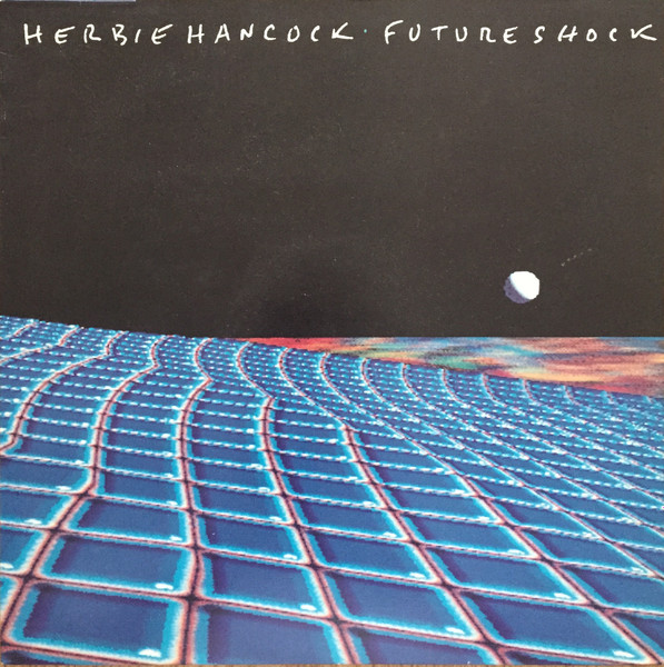 Herbie Hancock – Future Shock