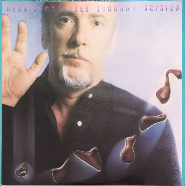 Herbie Mann – See Through Spirits