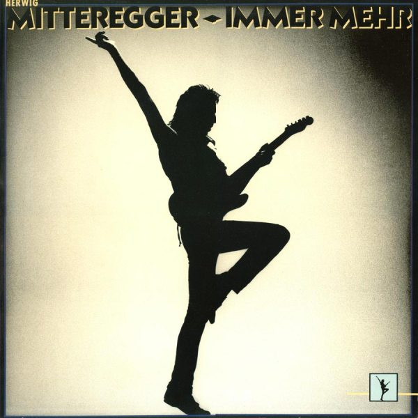 Herwig Mitteregger – Immer Mehr