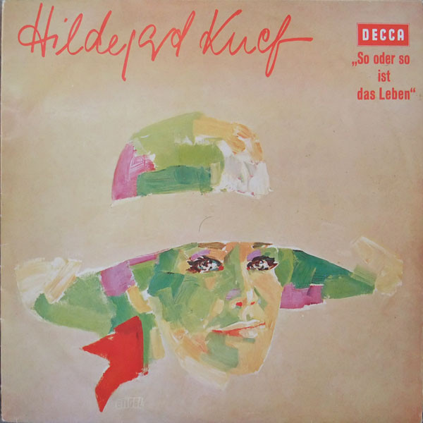 Hildegard Knef – So Oder So Ist Das Leben