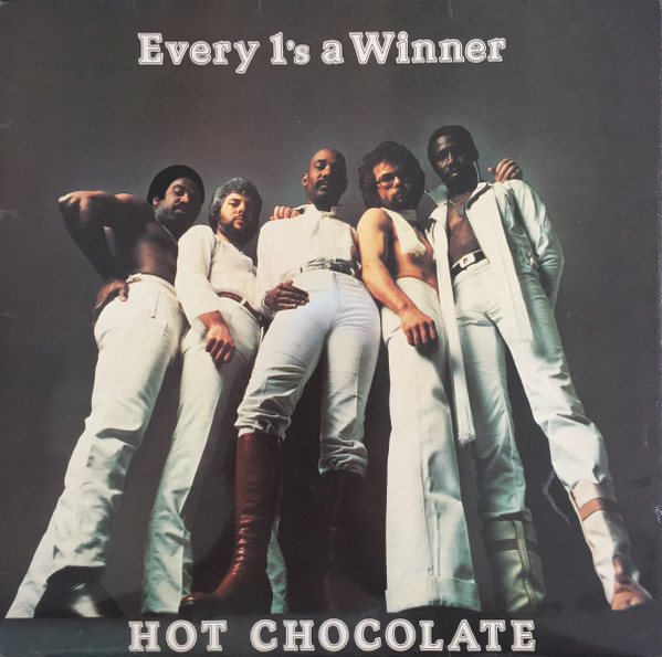 Hot Chocolate – Every 1's A Winner