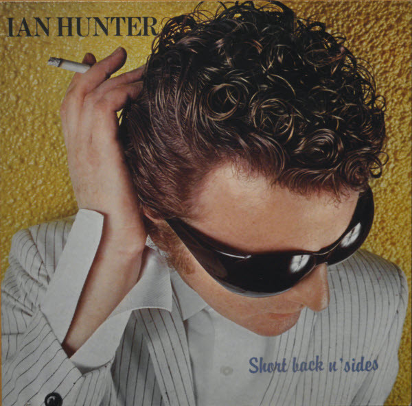 Ian Hunter – Short Back N' Sides