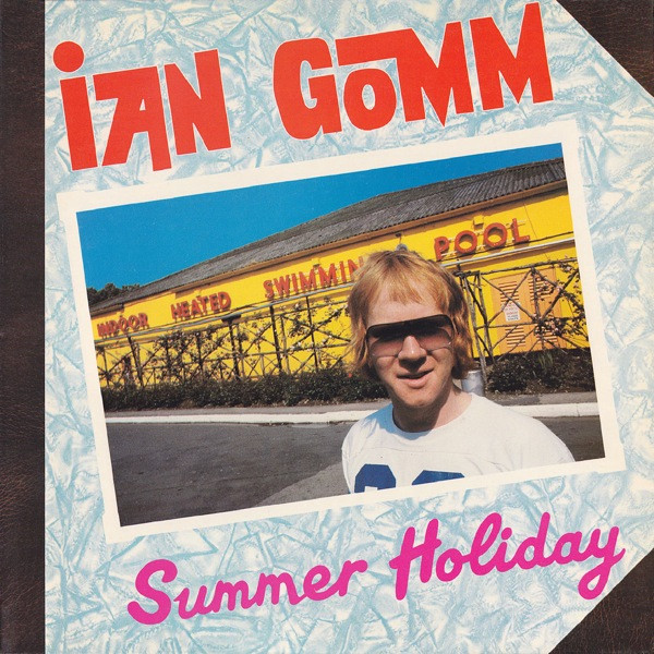 Ian Gomm – Summer Holiday