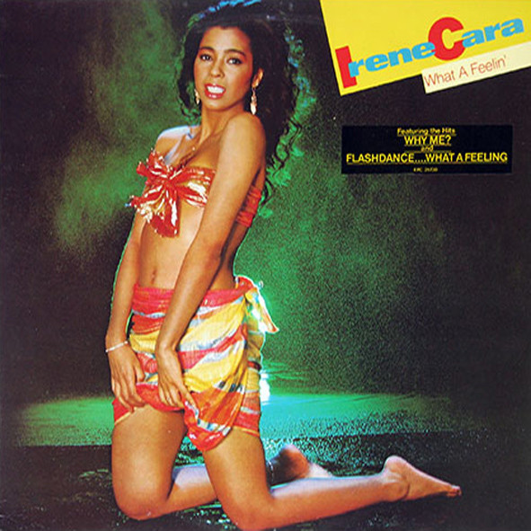 Irene Cara – What A Feelin'