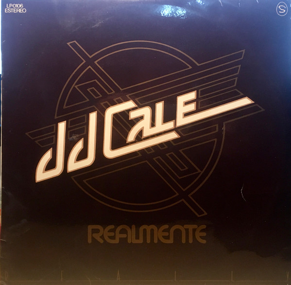 J.J. Cale – Realmente