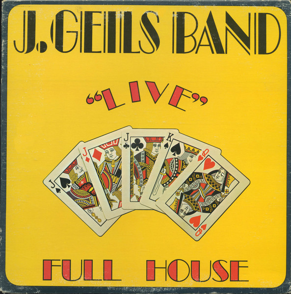 The J. Geils Band – "Live" Full House