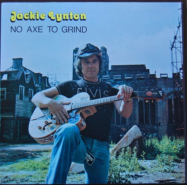 Jackie Lynton – No Axe To Grind