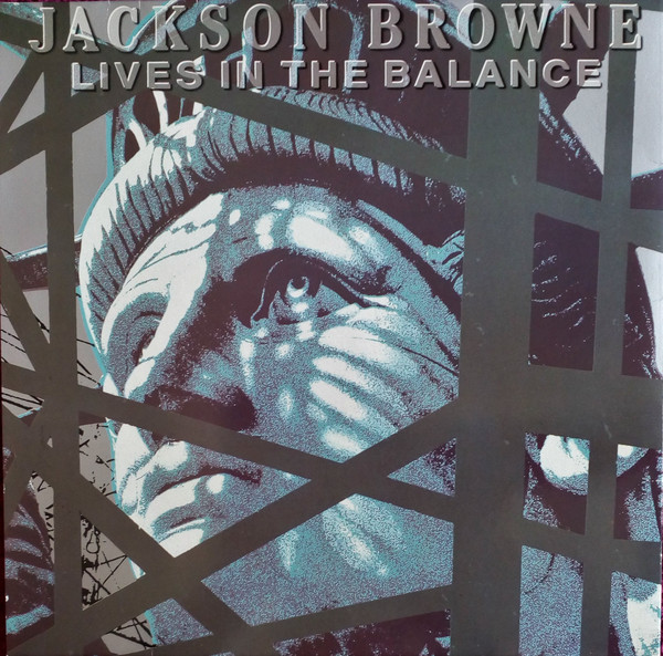Jackson Browne – Lives In The Balance