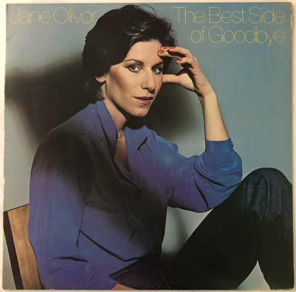 Jane Olivor – The Best Side Of Goodbye