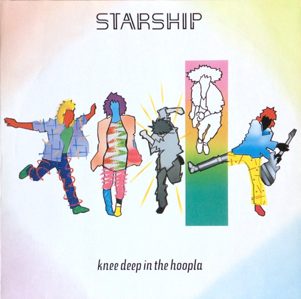 Starship  – Knee Deep In The Hoopla