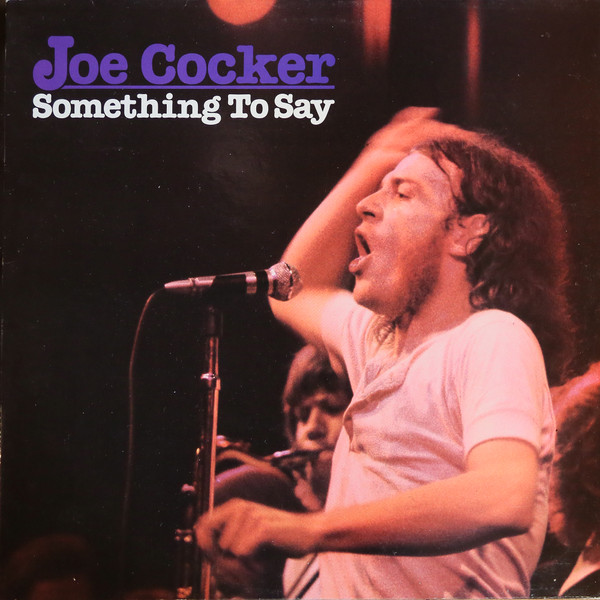Joe Cocker – Something To Say