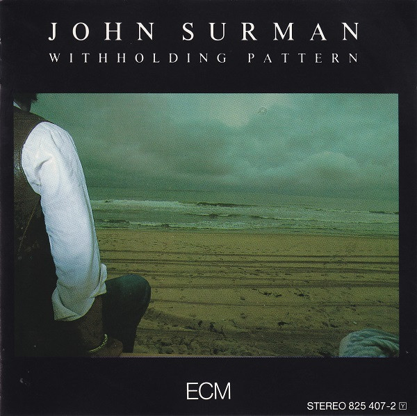 John Surman – Withholding Pattern