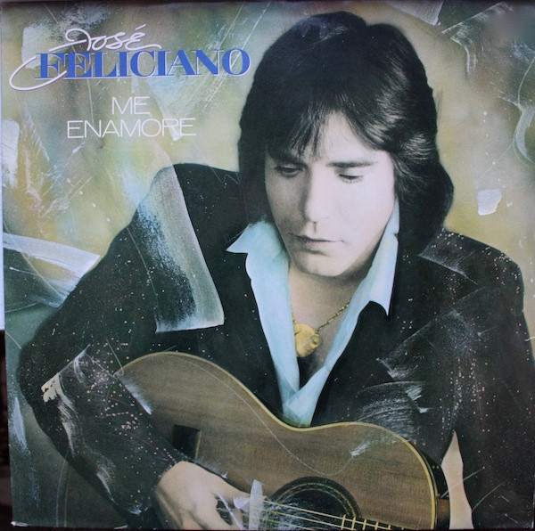 José Feliciano – Me Enamore