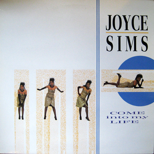Joyce Sims – Come Into My Life