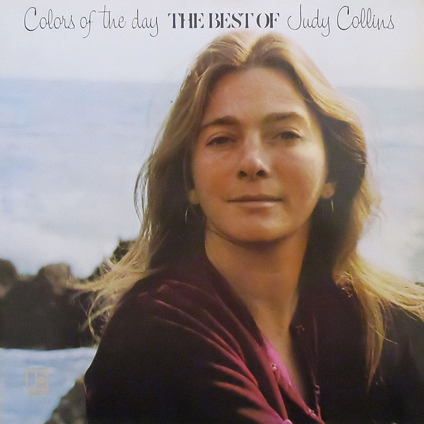 Judy Collins – Colors Of The Day - The Best Of Judy Collins