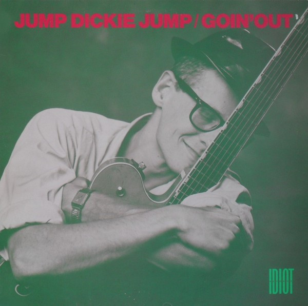 Jump Dickie Jump – Goin' Out