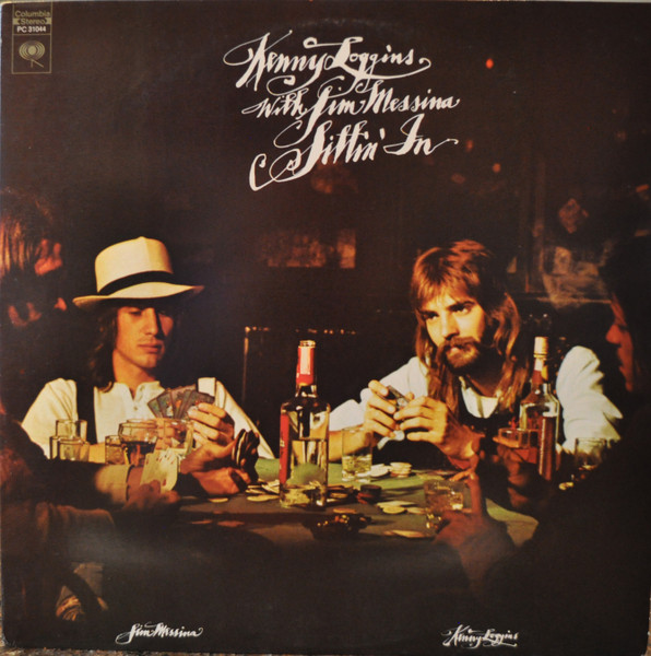 Kenny Loggins With Jim Messina – Sittin' In