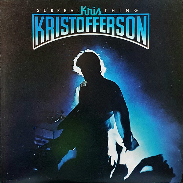 Kris Kristofferson – Surreal Thing