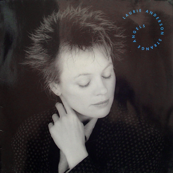 Laurie Anderson – Strange Angels
