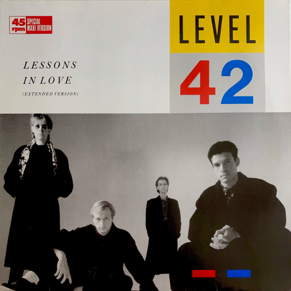 Level 42 – Lessons In Love (Extended Version)