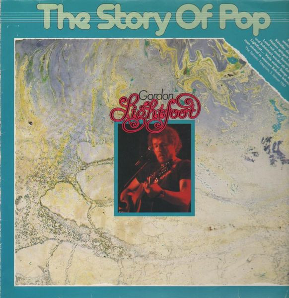 Gordon Lightfoot – The Story Of Pop