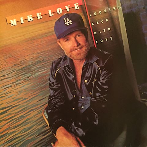 Mike Love – Looking Back With Love