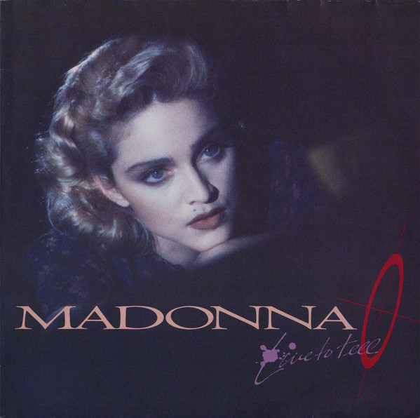 Madonna – Live To Tell