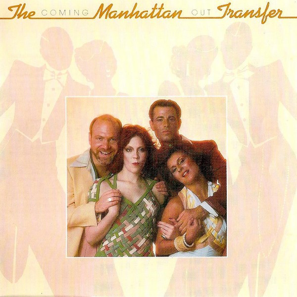 The Manhattan Transfer – Coming Out