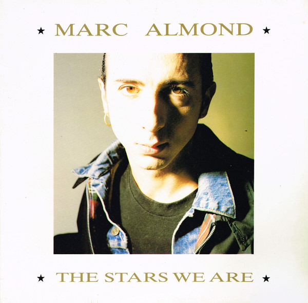 Marc Almond – The Stars We Are