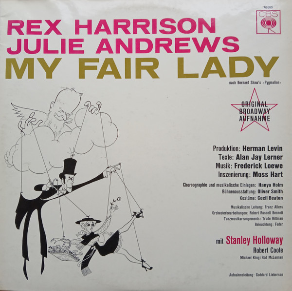 Alan Jay Lerner, Frederick Loewe - Original Cast, Rex Harrison, Julie Andrews Mit Stanley Holloway ‎– My Fair Lady (Original Broadway Aufnahme)