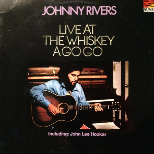 Johnny Rivers – Live At The Whiskey A Go Go