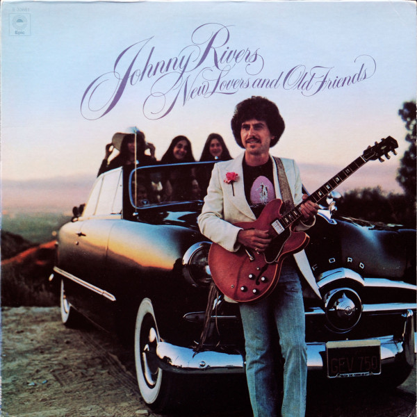 Johnny Rivers – New Lovers And Old Friends
