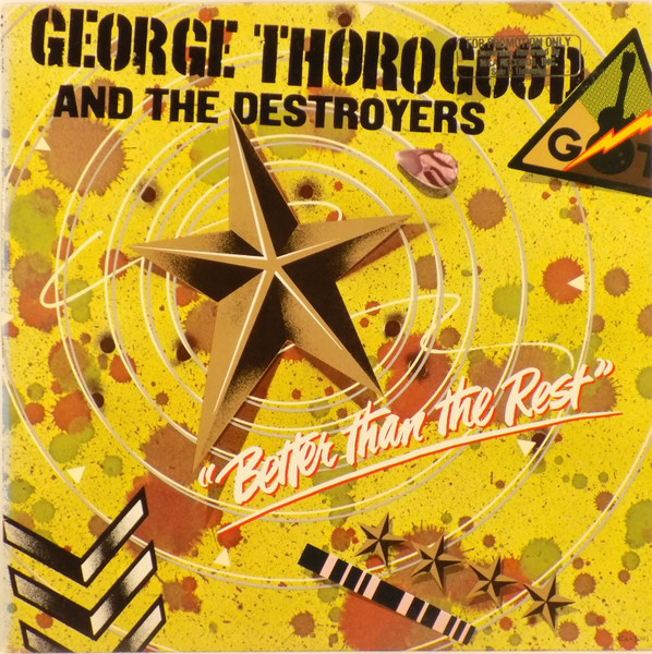 George Thorogood And The Destroyers – Better Than The Rest