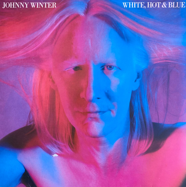 Johnny Winter – White, Hot & Blue