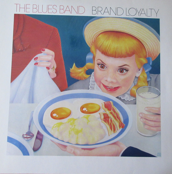 The Blues Band – Brand Loyalty