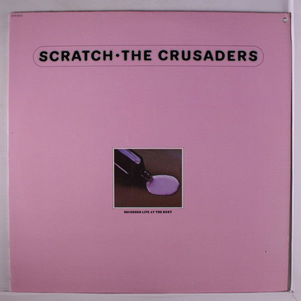 The Crusaders ‎– Scratch