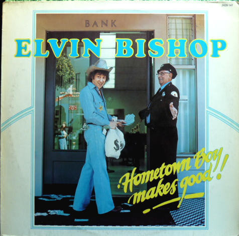 Elvin Bishop – Hometown Boy Makes Good!