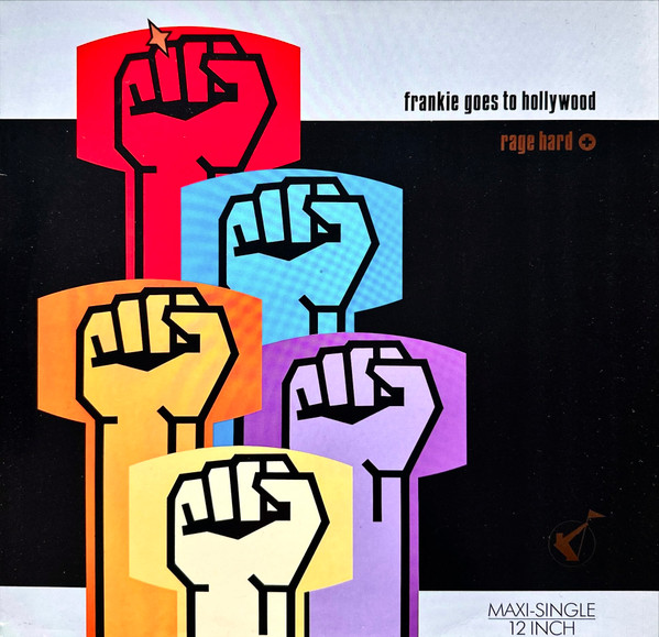 Frankie Goes To Hollywood – Rage Hard (+)
