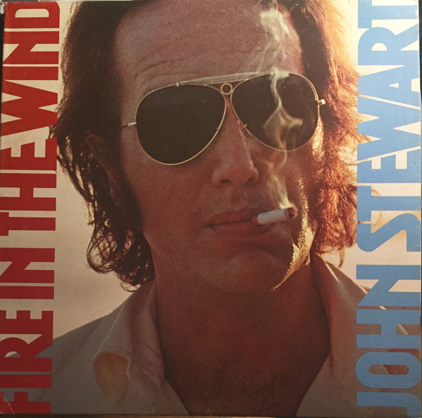 John Stewart  – Fire In The Wind