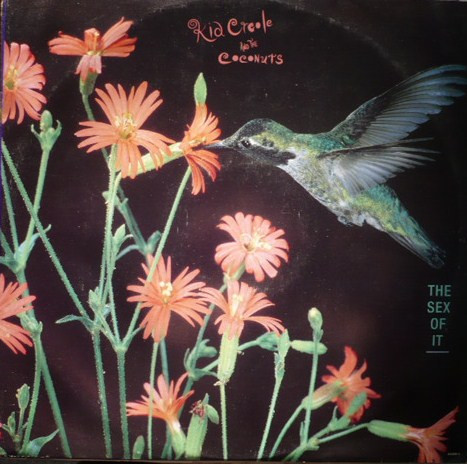 Kid Creole And The Coconuts – The Sex Of It