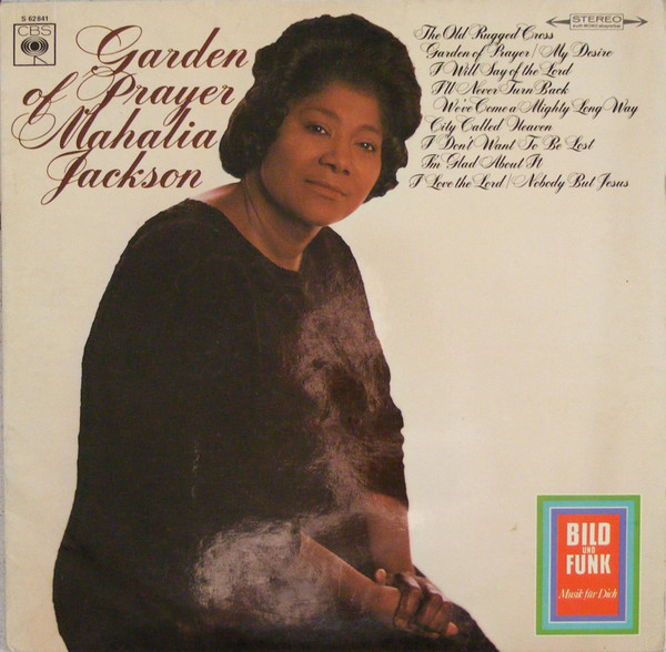 Mahalia Jackson – Garden Of Prayer