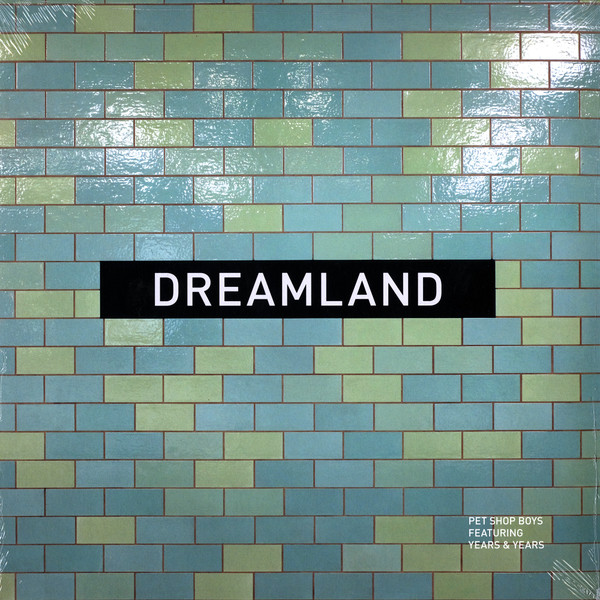 Pet Shop Boys Featuring Years & Years – Dreamland