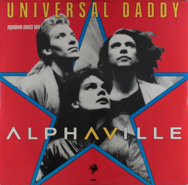 Alphaville – Universal Daddy (Aquarian Dance Mix)