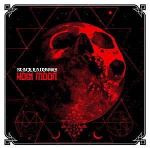 Black Rainbows ‎– Holy Moon