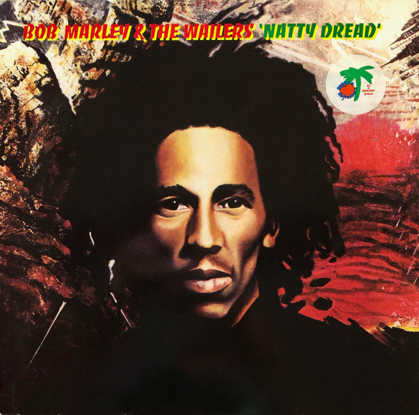 Bob Marley & The Wailers ‎– Natty Dread