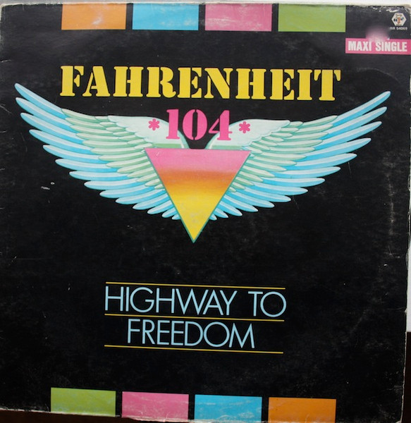 Fahrenheit 104 – Highway To Freedom